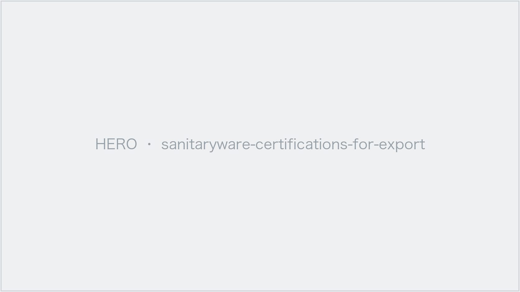 White ceramic toilets and basins on a factory quality-inspection line, suggesting the testing and compliance behind export certifications